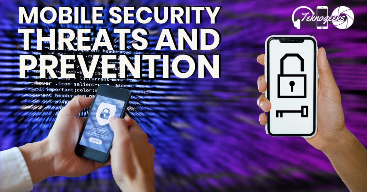 mobile security threats and prevention (1) mobile security threats and prevention