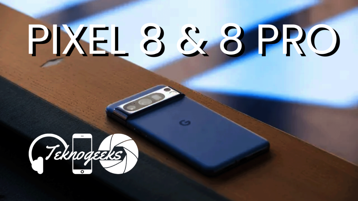 Pixel 8 Pixel 8